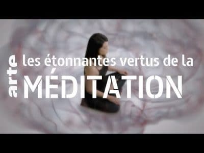 Les étonnantes vertus de la méditation